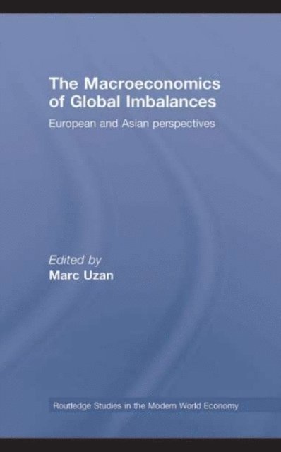 Marc Uzan - Macroeconomics of Global Imbalances, E-bok