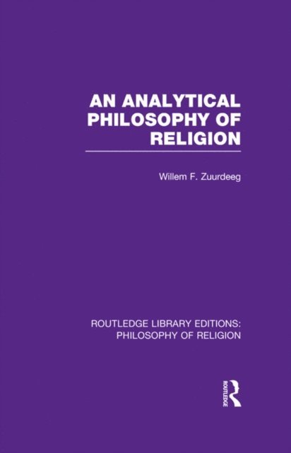 Willem Frederik Zuurdeeg - Analytical Philosophy of Religion, E-bok
