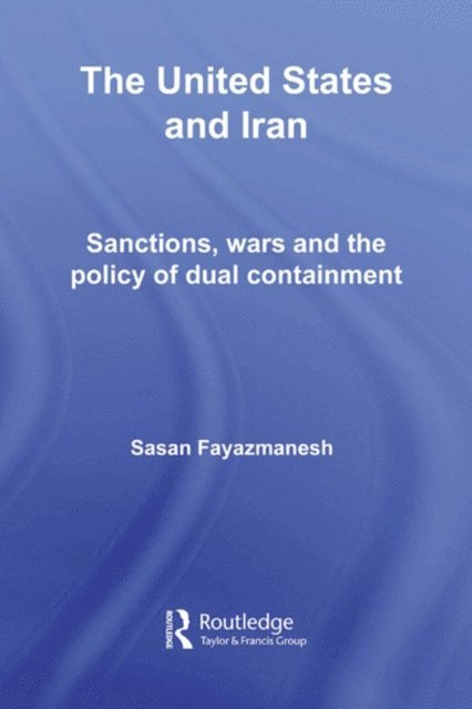 Sasan Fayazmanesh - United States and Iran, E-bok