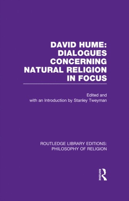 Stanley Tweyman - David Hume: Dialogues Concerning Natural Religion In Focus, E-bok