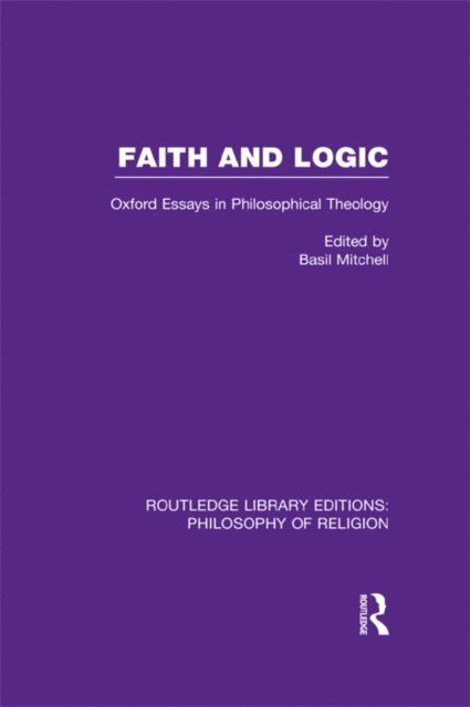 Basil Mitchell - Faith and Logic, E-bok