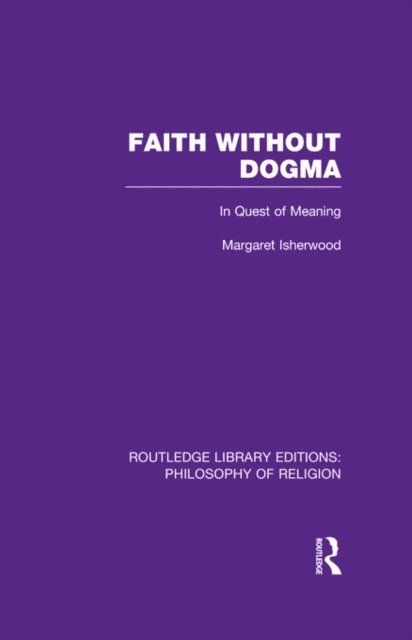 Margaret Isherwood - Faith Without Dogma, E-bok