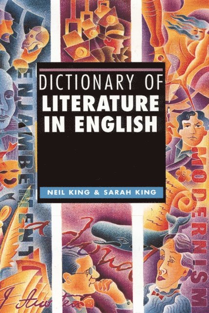 Sarah King, Neil King - Dictionary of Literature in English, E-bok