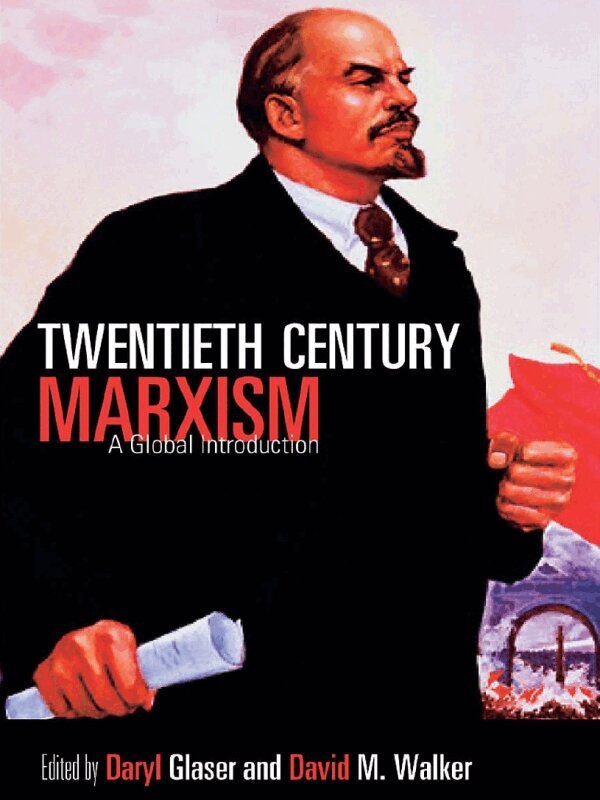 Daryl Glaser, David M. Walker - Twentieth-Century Marxism, E-bok
