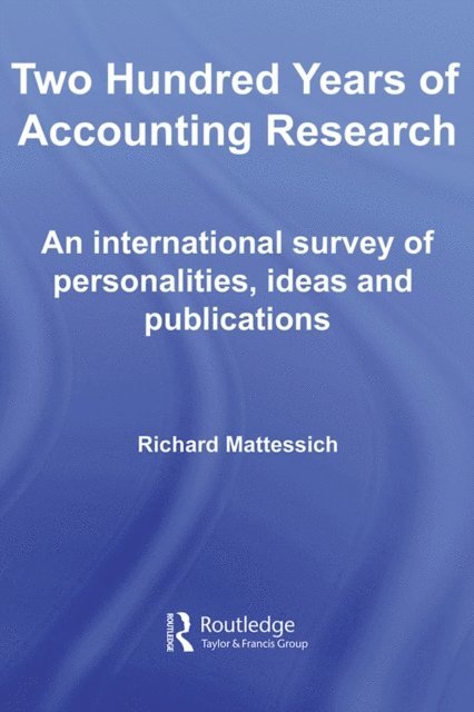 Richard Mattessich - Two Hundred Years of Accounting Research, E-bok