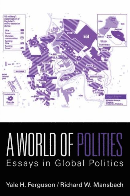 Richard W. Mansbach, Yale H. Ferguson - World of Polities, E-bok