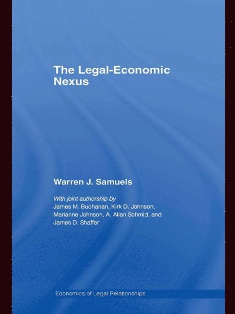 Warren Samuels - Legal-Economic Nexus, E-bok