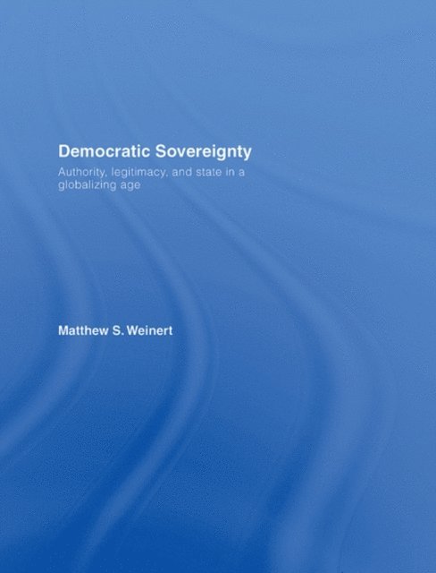 Matthew S. Weinert - Democratic Sovereignty, E-bok