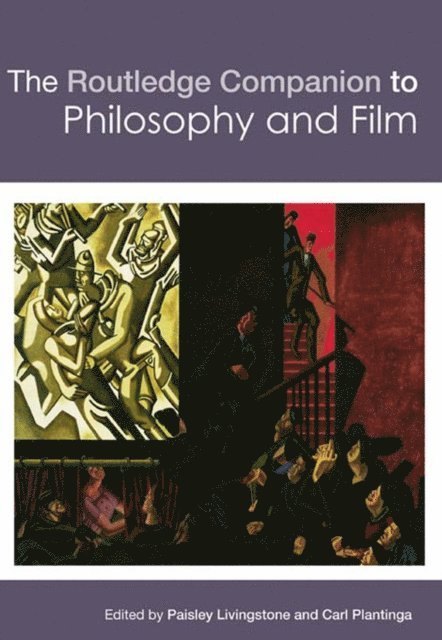 Carl Plantinga, Paisley Livingston - Routledge Companion to Philosophy and Film, E-bok