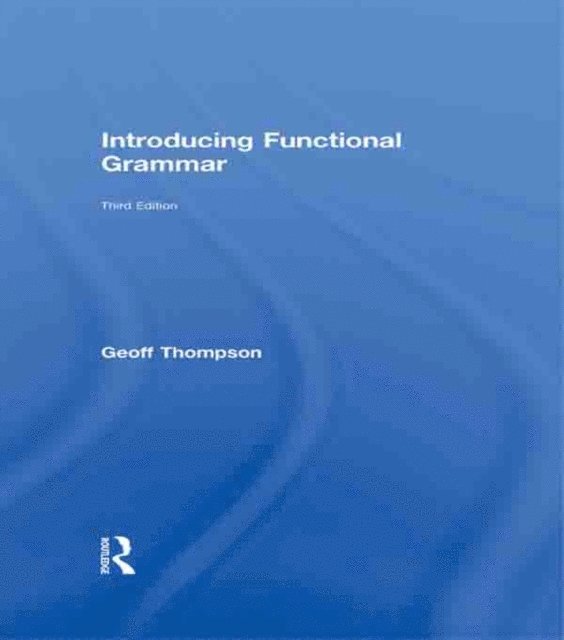 Geoff Thompson - Introducing Functional Grammar, E-bok