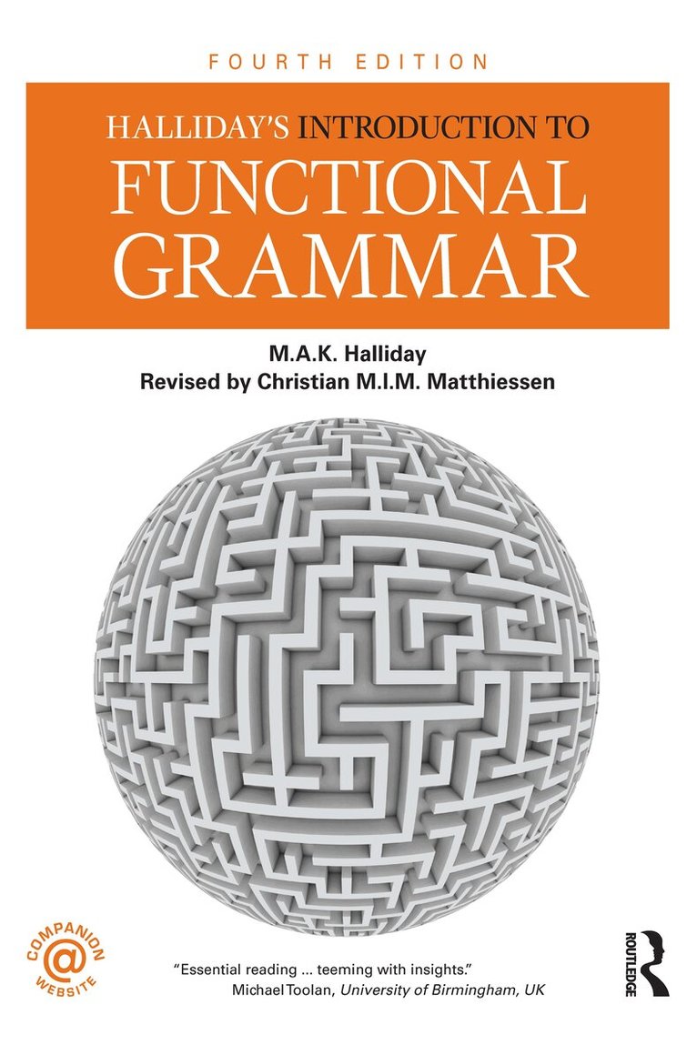 M.A.K. Halliday, Christian M.I.M. Matthiessen - Halliday's Introduction to Functional Grammar, E-bok