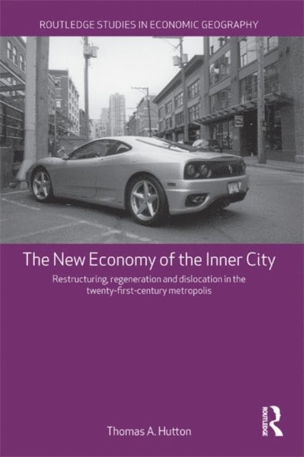 Thomas A. Hutton - New Economy of the Inner City, E-bok