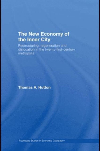 Thomas A. Hutton - New Economy of the Inner City, E-bok