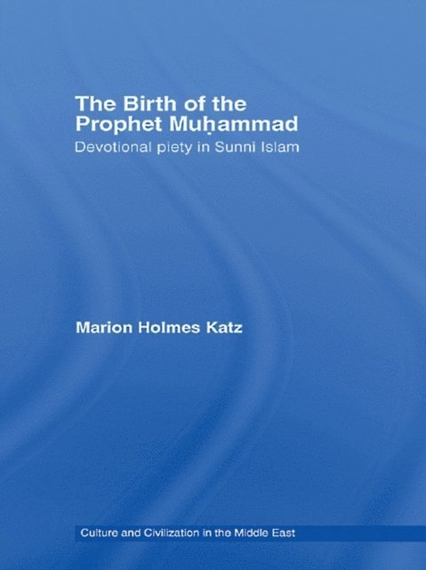 Marion Holmes Katz - Birth of The Prophet Muhammad, E-bok