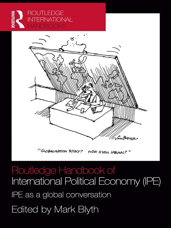 Mark Blyth - Routledge Handbook of International Political Economy (IPE), E-bok