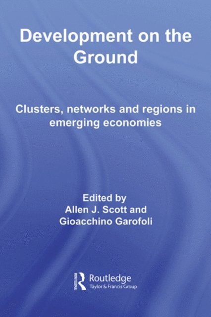Gioacchino Garofoli, Allen J. Scott - Development on the Ground, E-bok