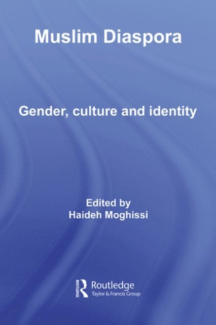 Haideh Moghissi - Muslim Diaspora, E-bok
