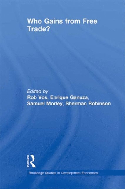 Rob Vos - Who Gains from Free Trade, E-bok