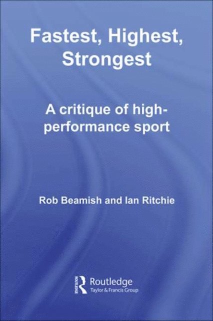 Ian Ritchie, Rob Beamish - Fastest, Highest, Strongest, E-bok
