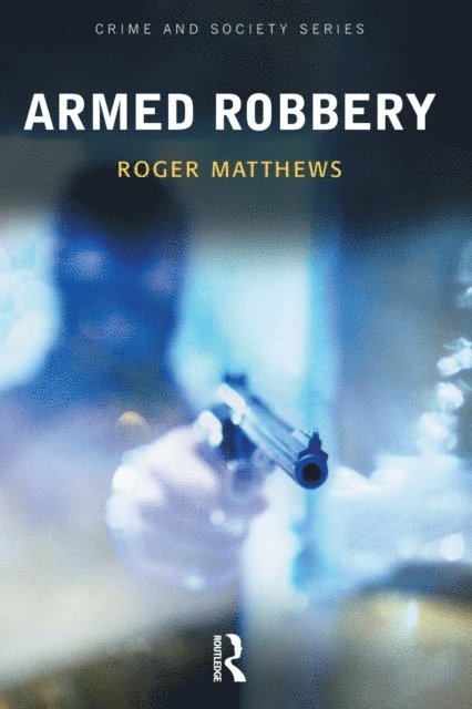Roger Matthews - Armed Robbery, E-bok