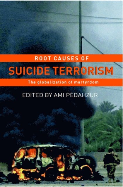 Ami Pedahzur - Root Causes of Suicide Terrorism, E-bok