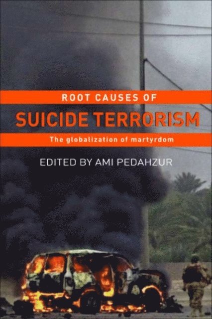 Ami Pedahzur - Root Causes of Suicide Terrorism, E-bok