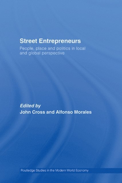 Alfonso Morales, John Cross - Street Entrepreneurs, E-bok