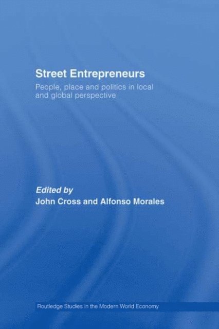 Alfonso Morales, John Cross - Street Entrepreneurs, E-bok