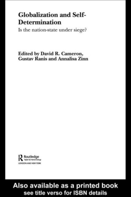Annalisa Zinn, Gustav Ranis, David R. Cameron - Globalization and Self-Determination, E-bok