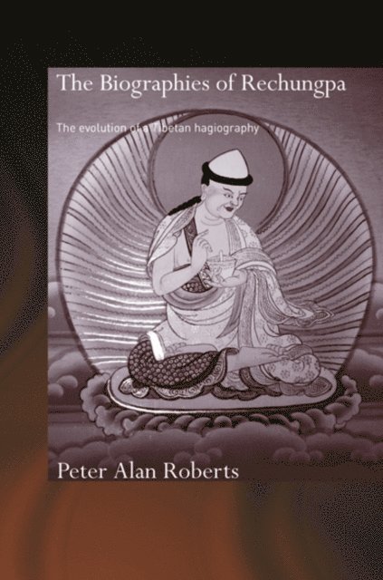 Peter Alan Roberts - Biographies of Rechungpa, E-bok