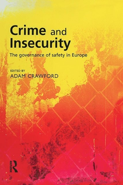 Adam Crawford - Crime and Insecurity, E-bok