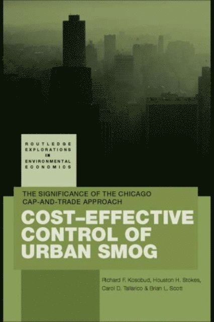 Brian Scott, Carol Tallarico, Houston Stokes, Richard Kosobud - Cost-Effective Control of Urban Smog, E-bok