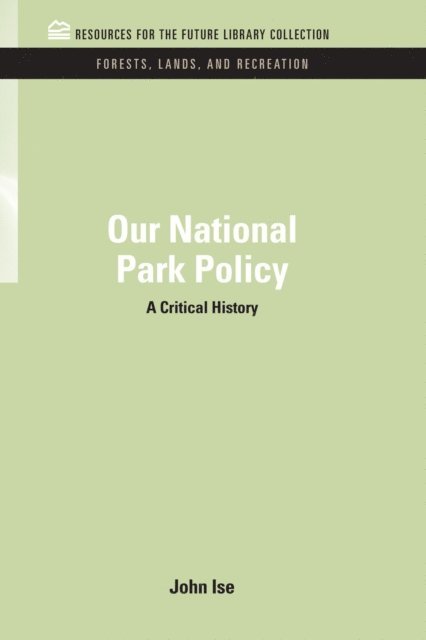 John Isne - Our National Park Policy, E-bok