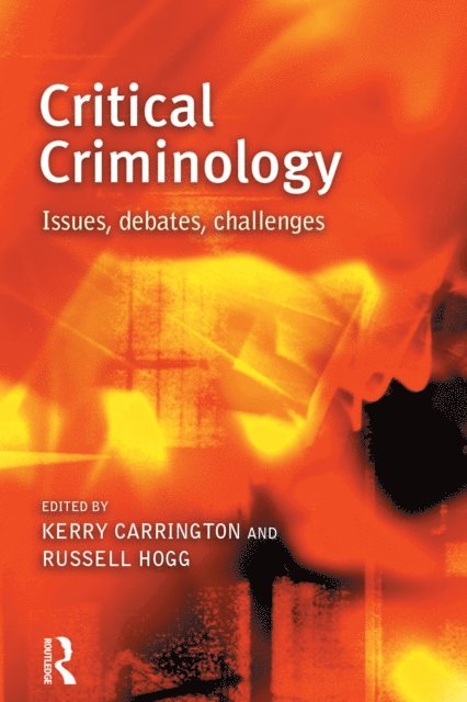 Kerry Carrington, Russell Hogg - Critical Criminology, E-bok