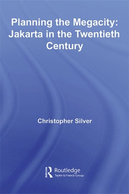Christopher Silver - Planning the Megacity, E-bok