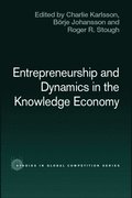 Entrepreneurship and Dynamics in the Knowledge Economy