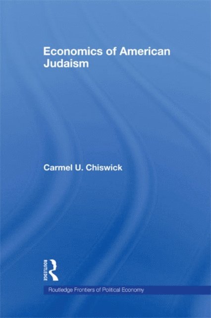 Carmel Chiswick - Economics of American Judaism, E-bok
