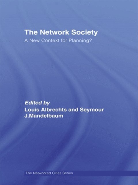 Seymour Mandelbaum, Louis Albrechts - Network Society, E-bok