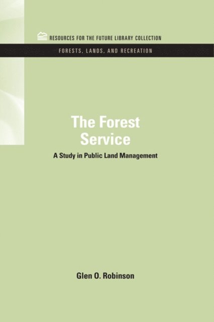 Glen O. Robinson - Forest Service, E-bok
