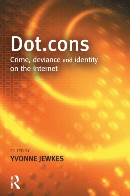 Yvonne Jewkes - Dot.cons, E-bok