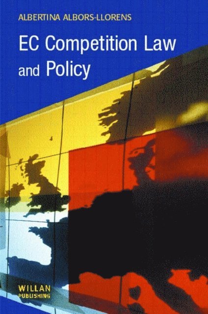 Albertina Albors-Llorens - EC Competition Law and Policy, E-bok