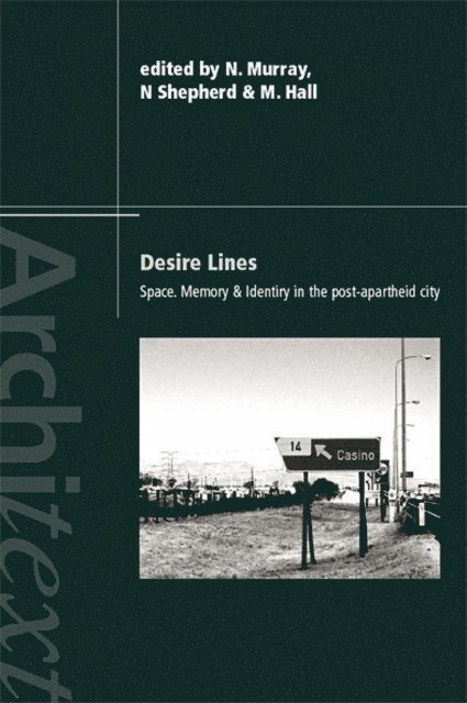 Martin Hall, Nick Shepherd, Noeleen Murray - Desire Lines, E-bok