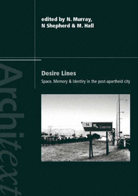 Martin Hall, Nick Shepherd, Noeleen Murray - Desire Lines, E-bok