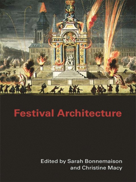 Christine Macy, Sarah Bonnemaison - Festival Architecture, E-bok