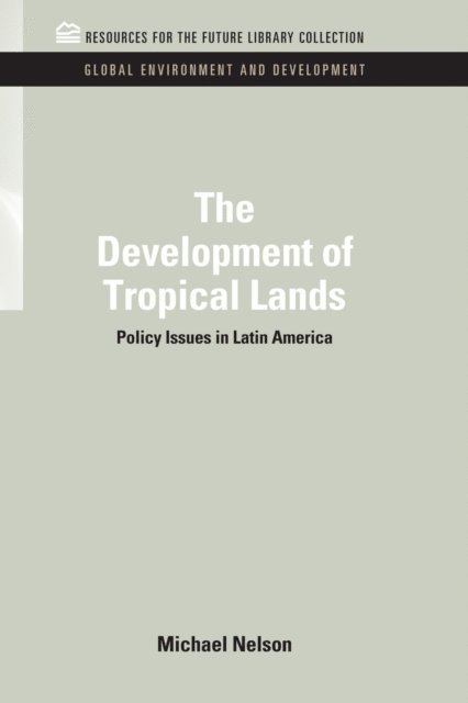 Michael Nelson - Development of Tropical Lands, E-bok