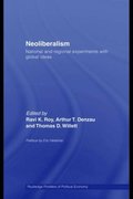 Neoliberalism: National and Regional Experiments with Global Ideas