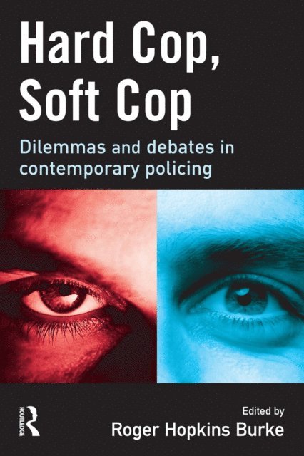 Roger Hopkins Burke - Hard Cop, Soft Cop, E-bok