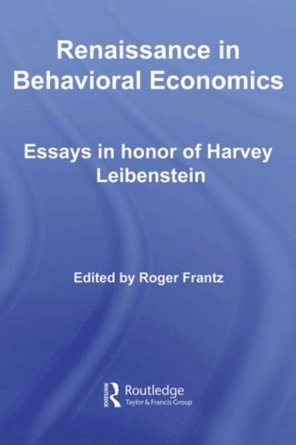 Roger Frantz - Renaissance in Behavioral Economics, E-bok