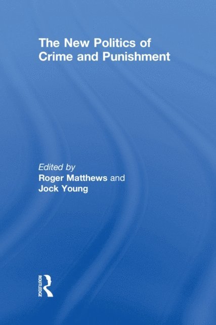 Jock Young, Roger Matthews - New Politics of Crime and Punishment, E-bok