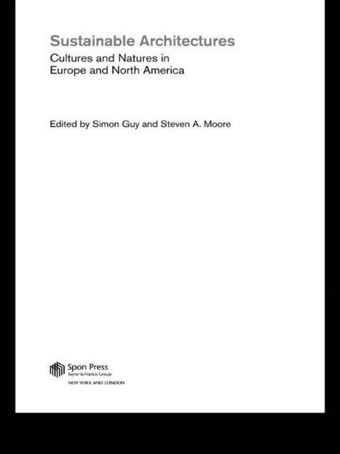 Steven A. Moore, Simon Guy - Sustainable Architectures, E-bok